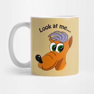 Look at me... Mug